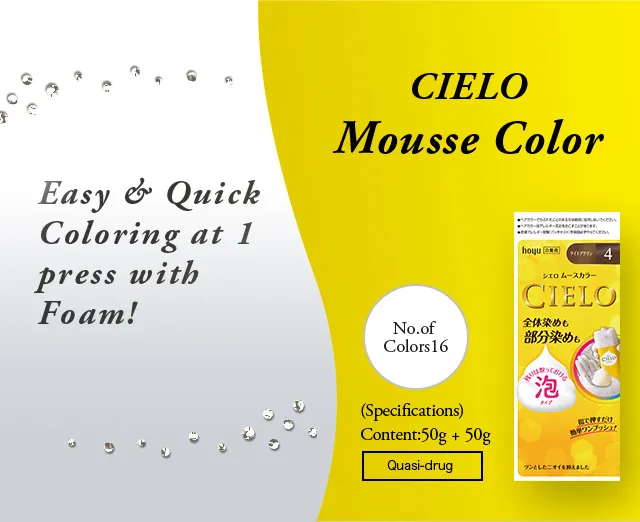 CIELO Mousse Color (Specifications) Content:50g+50g No. of Colors: 16 Quasi-drug